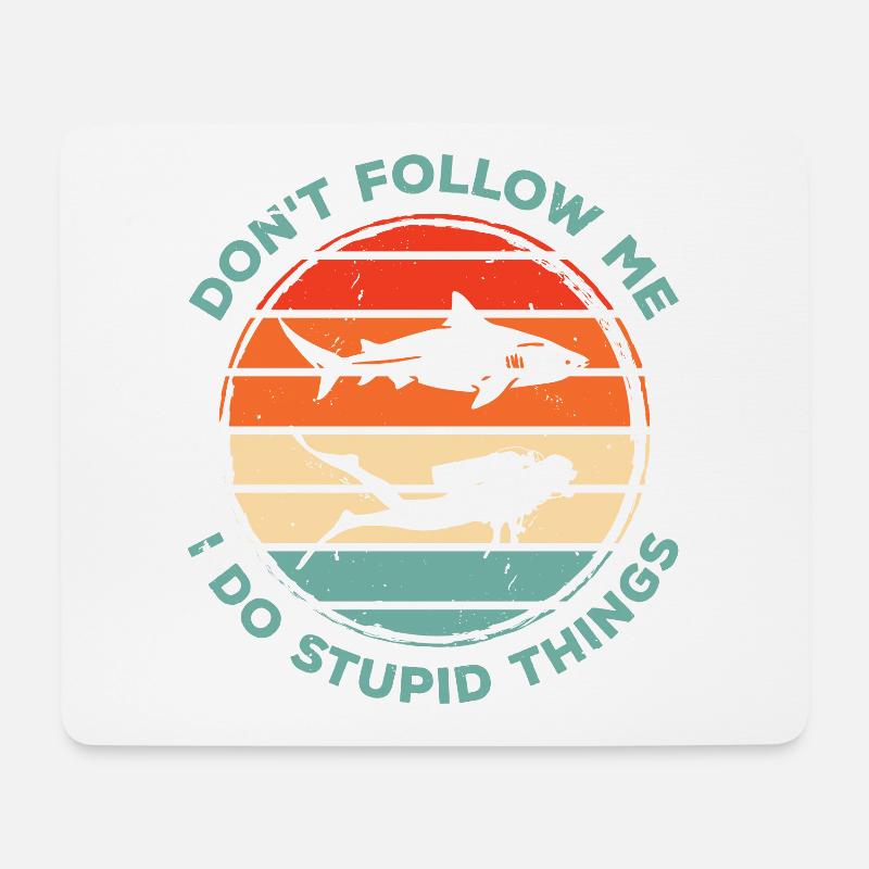 Dont Follow Me I Do Stupid Things Diver Scuba Divi - Mousepad (Querformat) - Weiß