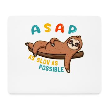 ASAP - As Slow As Possible Sloth - Mouse Pad (horizontal) - white - Front