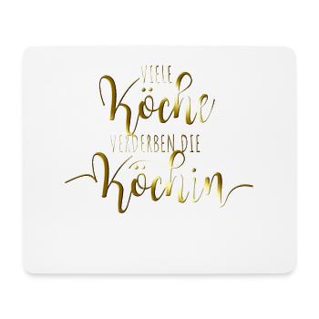 Viele Köche Verderben Die Köchin Küche Kochen Koch - Mousepad (Querformat) - Weiß - Vorne