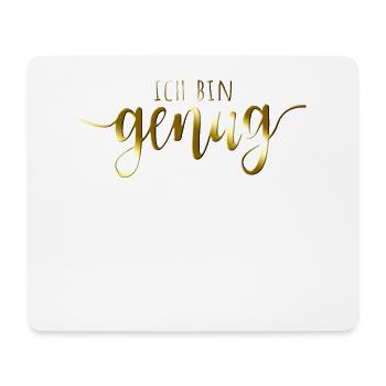 Ich Bin Genug I Am Enough Affirmation Achtsamkeit - Mousepad (Querformat) - Weiß - Vorne