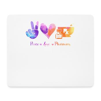 Peace, Love Pharmacy - Pharmazie Pharmakant - Mousepad (Querformat) - Weiß - Vorne