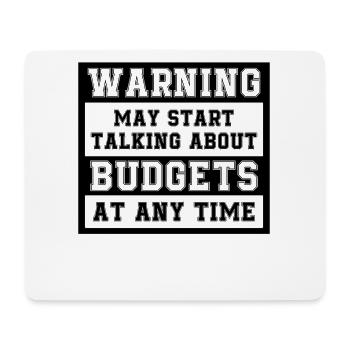 Warning May Start Talking About Budgets - Mousepad (Querformat) - Weiß - Vorne