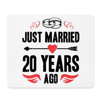 Just Married 20 Years Ago 20th Wedding Anniversary - Mouse Pad (horizontal) - white - Front