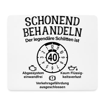 Schonend Behandeln Der Legendäre Schlitten Ist 40 - Mousepad (Querformat) - Weiß - Vorne