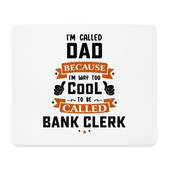 I'm Called Dad Because I'm Way Too Cool To Be Call - Mousepad (Querformat) - Weiß - Vorne