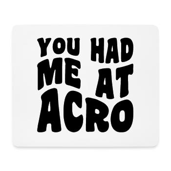 You Had Me At Acrobatics Acrobat Gymnast Gymnastic - Mousepad (Querformat) - Weiß - Vorne