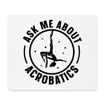 Ask Me About Acrobatics Acrobat Gymnast Gymnastics - Mousepad (Querformat) - Weiß - Vorne