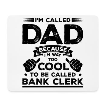 I'm Called Dad Because I'm Way Too Cool To Be Call - Mousepad (Querformat) - Weiß - Vorne