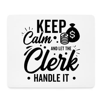 Keep Calm And Let The Bank Clerk Handle It Banker - Mousepad (Querformat) - Weiß - Vorne