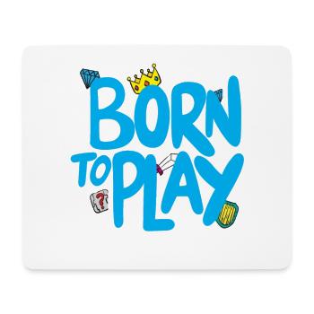 Born to Play Spiele Outfit - Mousepad (Querformat) - Weiß - Vorne