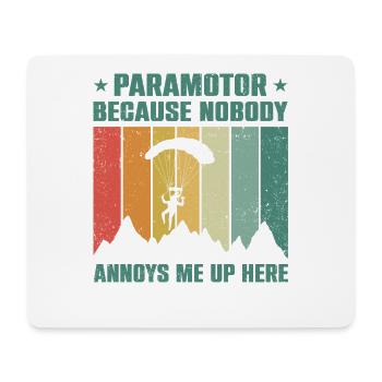 Paramotor Because Nobody Annoys Me Up Here Paragli - Mousepad (Querformat) - Weiß - Vorne
