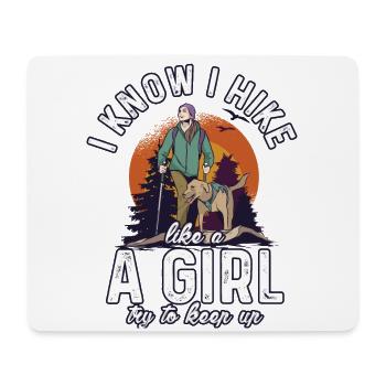 I Know I Hike Like A Girl Try To Keep Up Hiking Hi - Mousepad (Querformat) - Weiß - Vorne