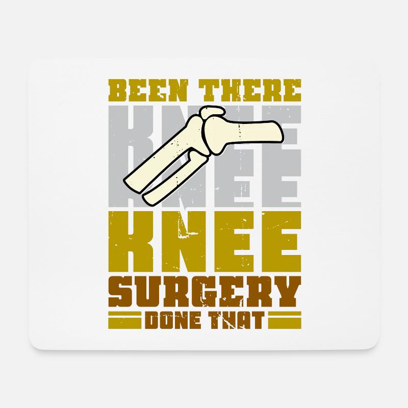 Been there Knee Surgery done that - Mousepad (Querformat) - Weiß