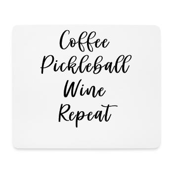 Coffee Pickleball Wine Repeat Cute Pickle Ball - Mouse Pad (horizontal) - white - Front