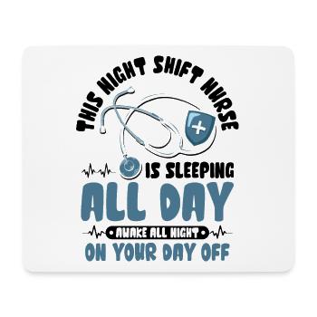 This Night Shift Nurse is sleeping all day - Mousepad (Querformat) - Weiß - Vorne