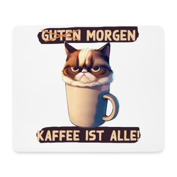Guten Morgen Kaffee ist alle Lustiges Büro Design - Mousepad (Querformat) - Weiß - Vorne
