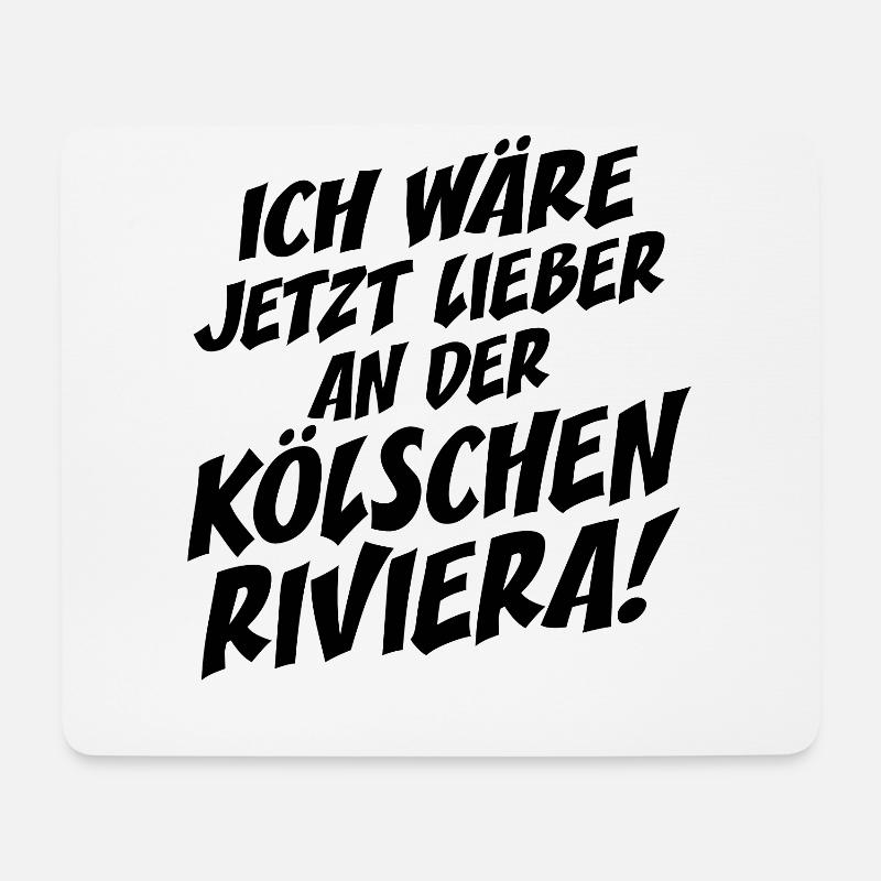 Kölsche Riviera Kölle Kölsch Kölner Karneval Köln - Mousepad (Querformat) - Weiß
