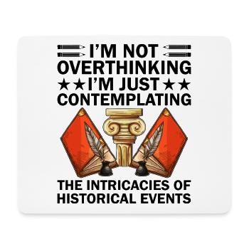 History Teacher Funny Historical Teachers Sayings - Mouse Pad (horizontal) - white - Front