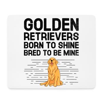 Golden Retriever Born To Shine Gezüchtet, um Mine zu sein GR - Mousepad (Querformat) - Weiß - Vorne