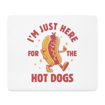 Ich bin nur wegen der Hot Dogs hier - Mousepad (Querformat) - Weiß - Vorne