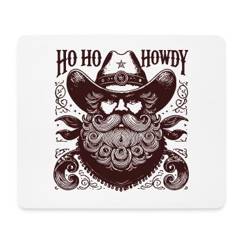Christmas Santa Cowboy Style Ho Ho Howdy - Mouse Pad (horizontal) - white - Front