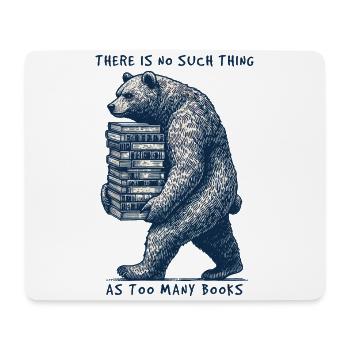Funny book lover bear statement for book fan - Mouse Pad (horizontal) - white - Front