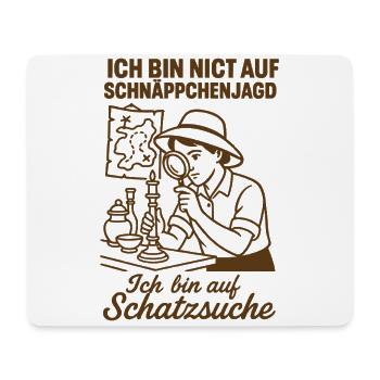 Ich Bin Nicht Auf Schnäppchenjagd Schatzsuche - Mousepad (Querformat) - Weiß - Vorne