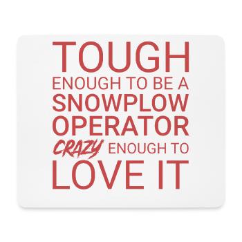 Snowplow Operator Crazy - Mouse Pad (horizontal) - white - Front