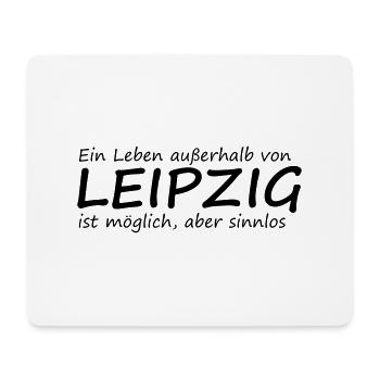 Leben außerhalb Leipzigs - Mousepad (Querformat) - Weiß - Vorne