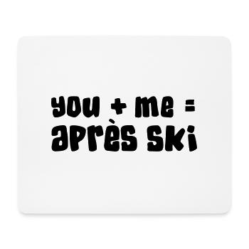 You + Me = Apres Ski - Mousepad (Querformat) - Weiß - Vorne