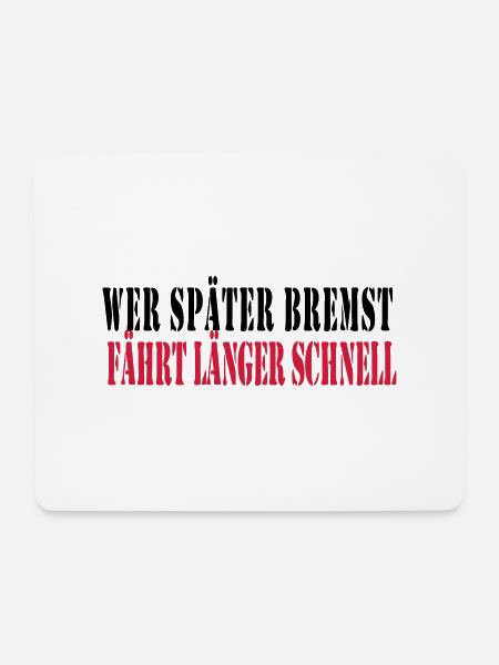 wer_spaeter_bremst_faehr - Mouse Pad (horizontal) - white
