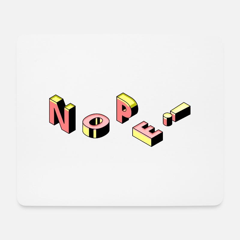 Nope - Mouse Pad (horizontal) - white