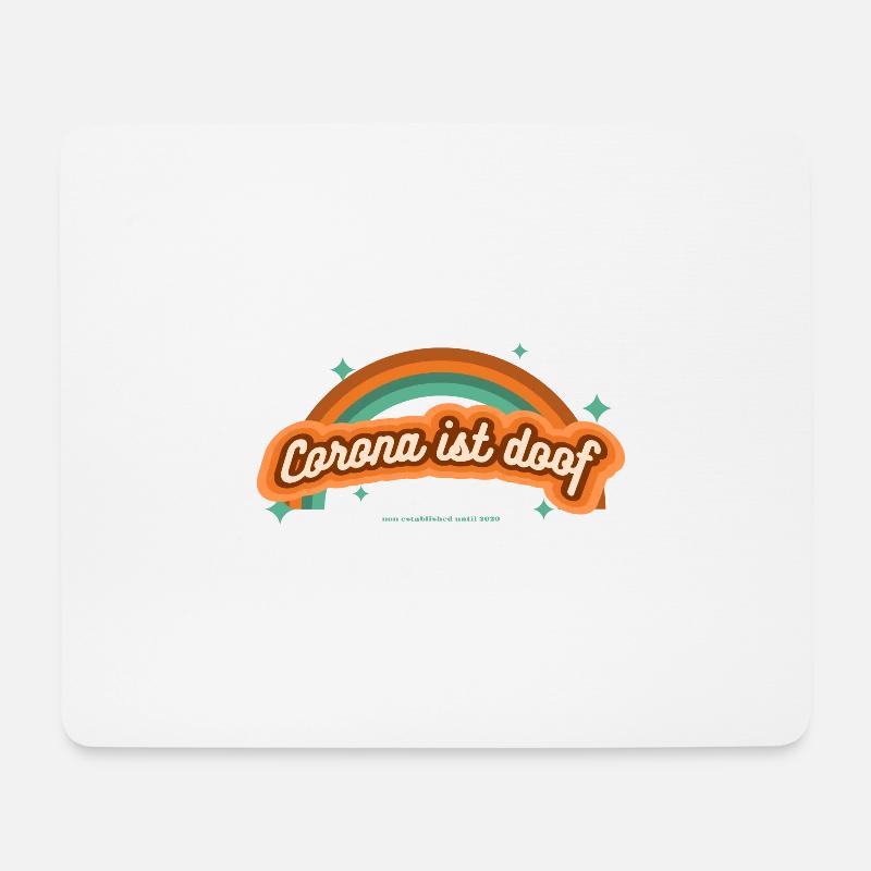Corona ist doof - non established until 2020 - Mousepad (Querformat) - Weiß