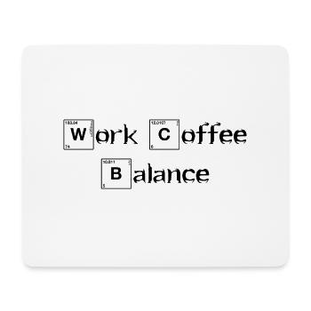 Work Coffee Balance Saying Work Coffee English - Mouse Pad (horizontal) - white - Front