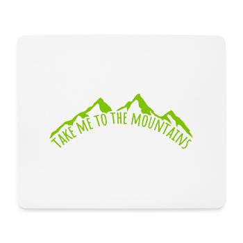 To the mountains Zitat - Mousepad (Querformat) - Weiß - Vorne