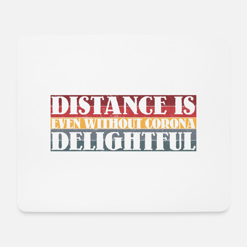 Distance is delightful - Mousepad (Querformat) - Weiß