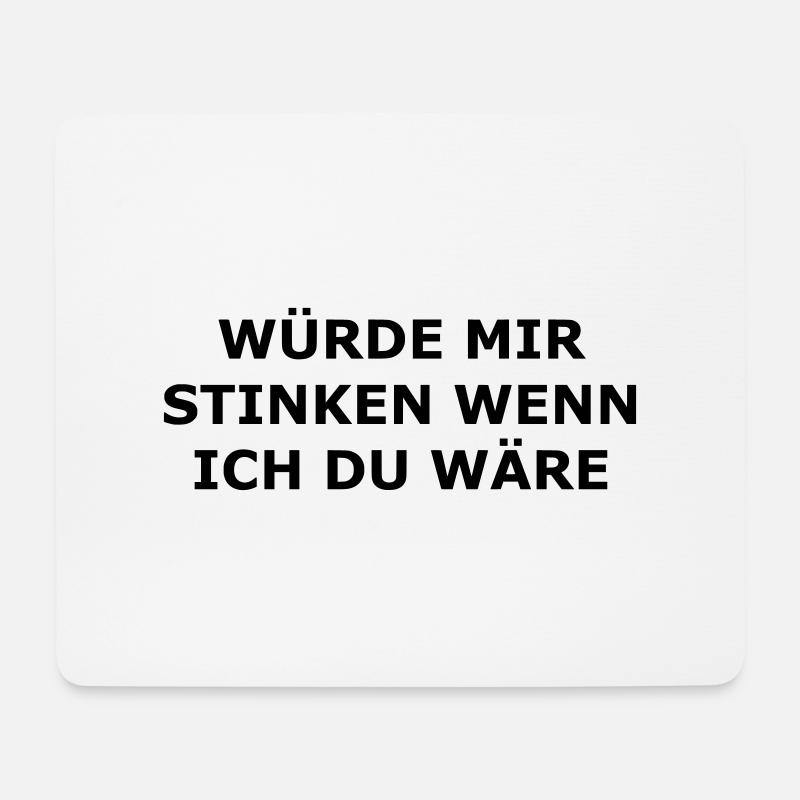 Würd mir stinken wenn ich du wäre - Mousepad (Querformat) - Weiß