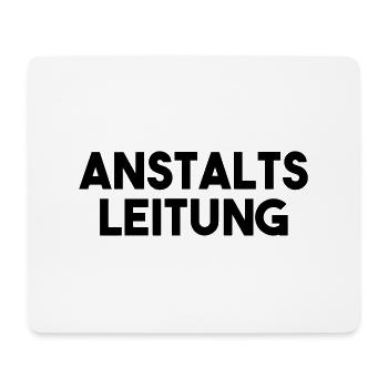 Anstaltsleitung lustiger Spruch Geschenk - Mousepad (Querformat) - Weiß - Vorne