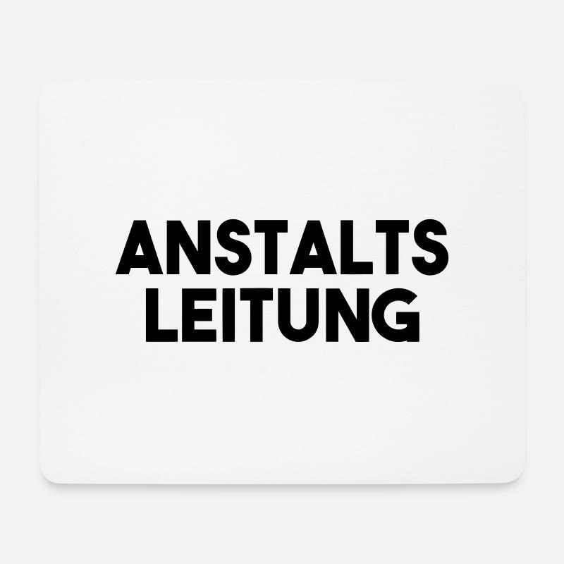 Anstaltsleitung lustiger Spruch Geschenk - Mousepad (Querformat) - Weiß