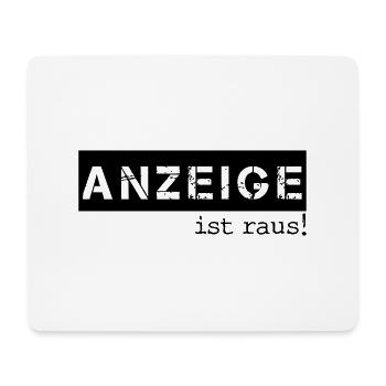 ANZEIGE IST RAUS - Mousepad (Querformat) - Weiß - Vorne