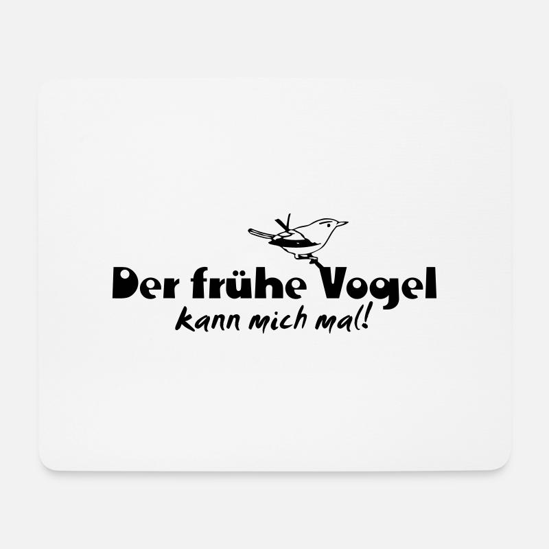 Der frühe Vogel kann mich mal - Mousepad (Querformat) - Weiß