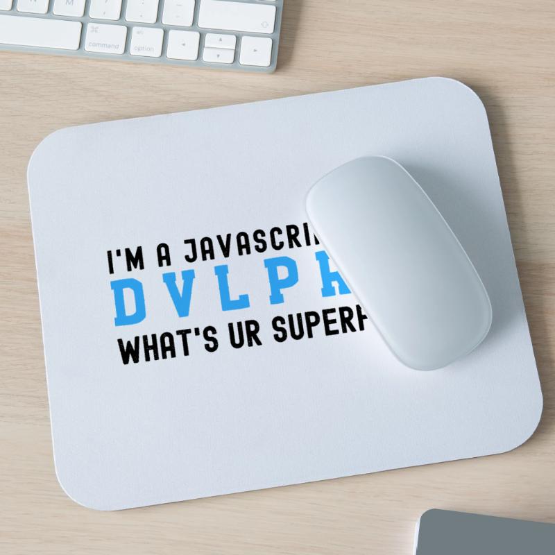 I'm a Javascript Developer what's your Superpower Mouse Pad (horizontal)