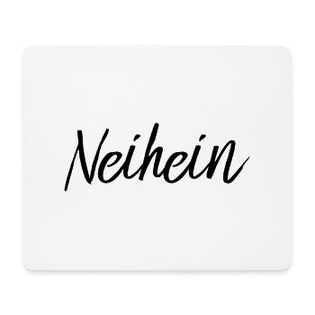 Neihein Nö Nein Nee Mach Ich Nicht Stur Geschenk - Mousepad (Querformat) - Weiß - Vorne