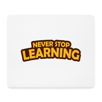 never stop learning Zitat - Mousepad (Querformat) - Weiß - Vorne