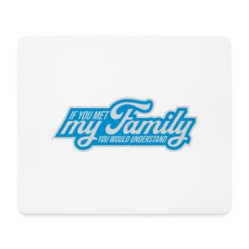 you would understand quote - Mouse Pad (horizontal) - white - Front