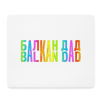 Balkan papa bosnien serbien kroatien montenegro kosovo - Mousepad (Querformat) - Weiß - Vorne