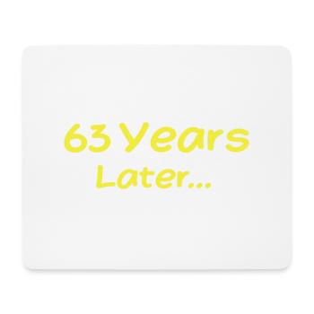 63 Jahre später Lustige Geburtstagsgeschenke, 63. Geburtstag - Mousepad (Querformat) - Weiß - Vorne