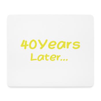 40 Years Later Funny Birthday Gifts, 40th Birthday - Tapis de souris (format paysage) - blanc - Devant