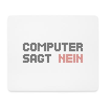 computer sagt nein 2 - Mousepad (Querformat) - Weiß - Vorne