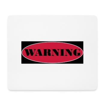 Warning - Mouse Pad (horizontal) - white - Front